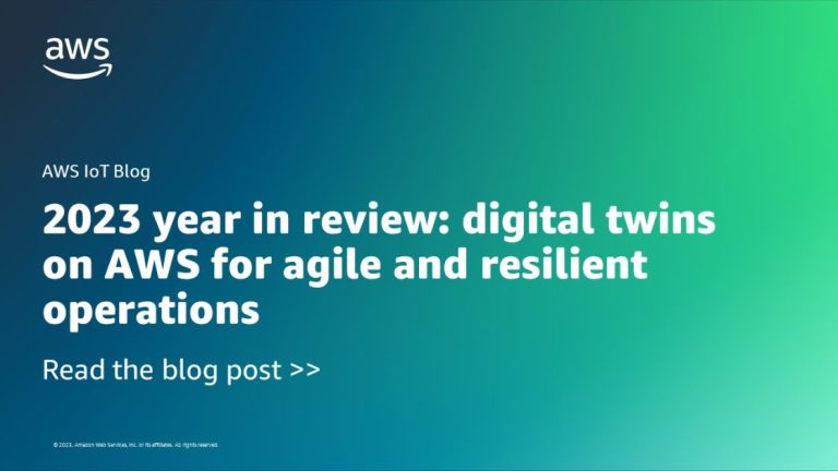 2023 year in review: digital twins on AWS for agile and resilient operations