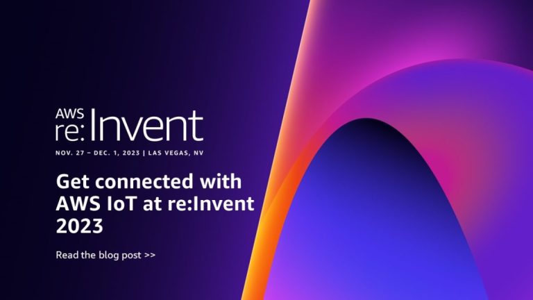 Get connected with AWS IoT at re:Invent 2023